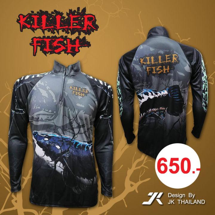 เสื้อตกปลา JK THAILAND ลาย KILLER FISH  ป้องกันรังสี UV 80-90% สีไม่ตก แห้งเร็ว